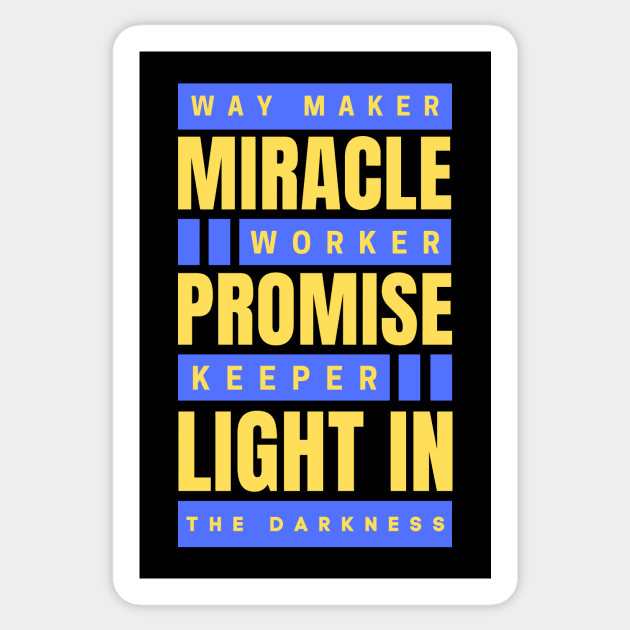 Way maker miracle worker promise keeper | Christian Sticker by All Things Gospel